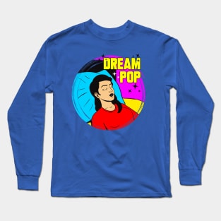 DREAM POP ART Long Sleeve T-Shirt